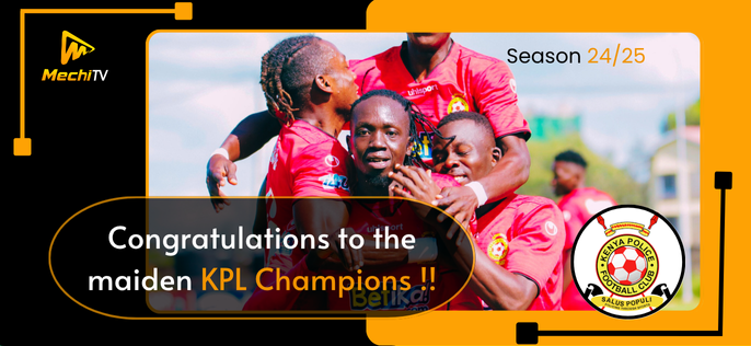 Kenya Police FC Wins Historic 2024/2025 FKF Premier League Title in Thrilling Fashion
